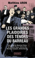 Les grandes plaidoiries des ténors du barreau (9782266216685-front-cover)