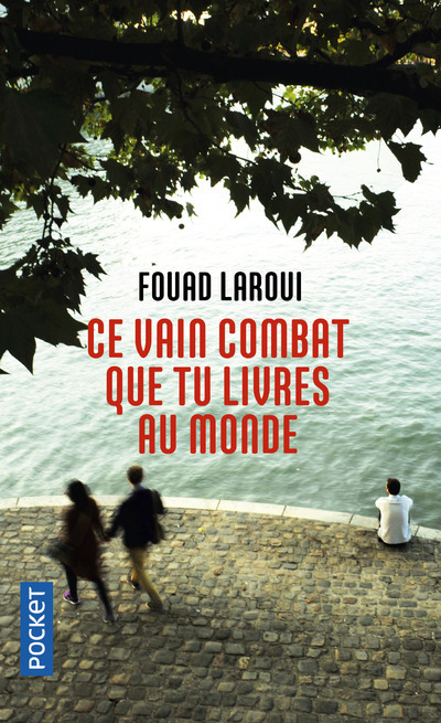 Ce vain combat que tu livres au monde (9782266275637-front-cover)