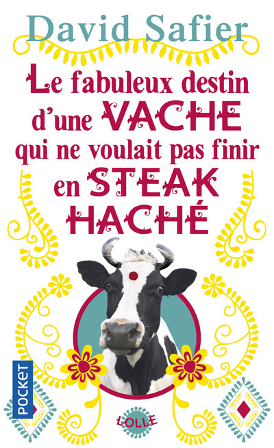 Le fabuleux destin d'une vache qui ne voulait pas finir en steack haché (9782266255219-front-cover)