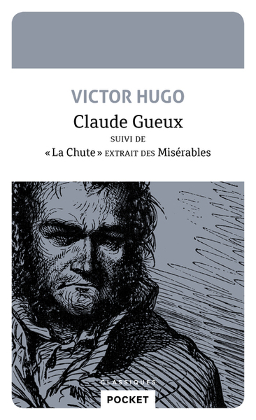 Claude Gueux suivi de 'La Chute' extrait des Misérables (9782266293501-front-cover)