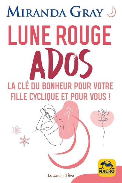 Lune Rouge Ados, La clé du bonheur pour votre fille cyclique et pour vous (9788828517443-front-cover)