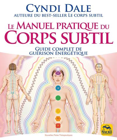 Le manuel pratique du corps subtil, Guide complet de guérison énergétique (9788828517092-front-cover)