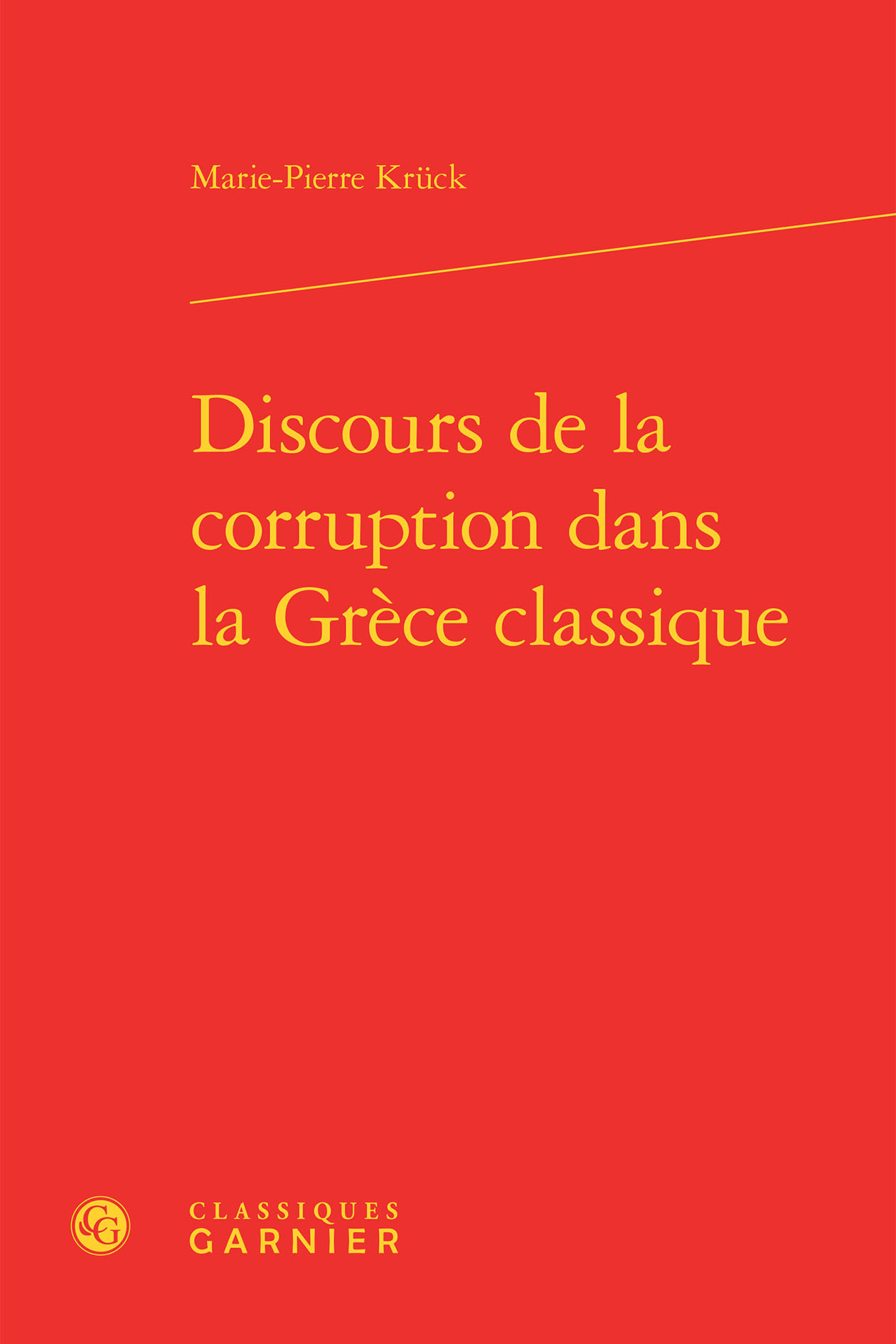 Discours de la corruption dans la Grèce classique (9782812447105-front-cover)
