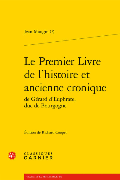 Le Premier Livre de l'histoire et ancienne cronique de Gérard d'Euphrate, duc de Bourgogne (9782812408069-front-cover)