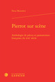 Pierrot sur scène, Anthologie de pièces et pantomimes françaises du XIXe siècle (9782812432897-front-cover)