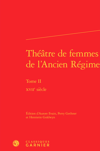 Théâtre de femmes de l'Ancien Régime, XVIIe siècle (9782812447457-front-cover)