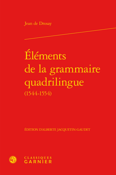 Éléments de la grammaire quadrilingue (1544-1554) (9782812411458-front-cover)