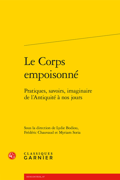 Le Corps empoisonné, Pratiques, savoirs, imaginaire de l'Antiquité à nos jours (9782812430053-front-cover)
