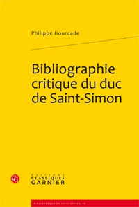Bibliographie critique du duc de Saint-Simon (9782812402135-front-cover)