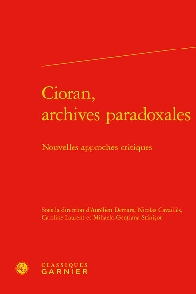 Cioran, archives paradoxales, Nouvelles approches critiques (9782812434808-front-cover)
