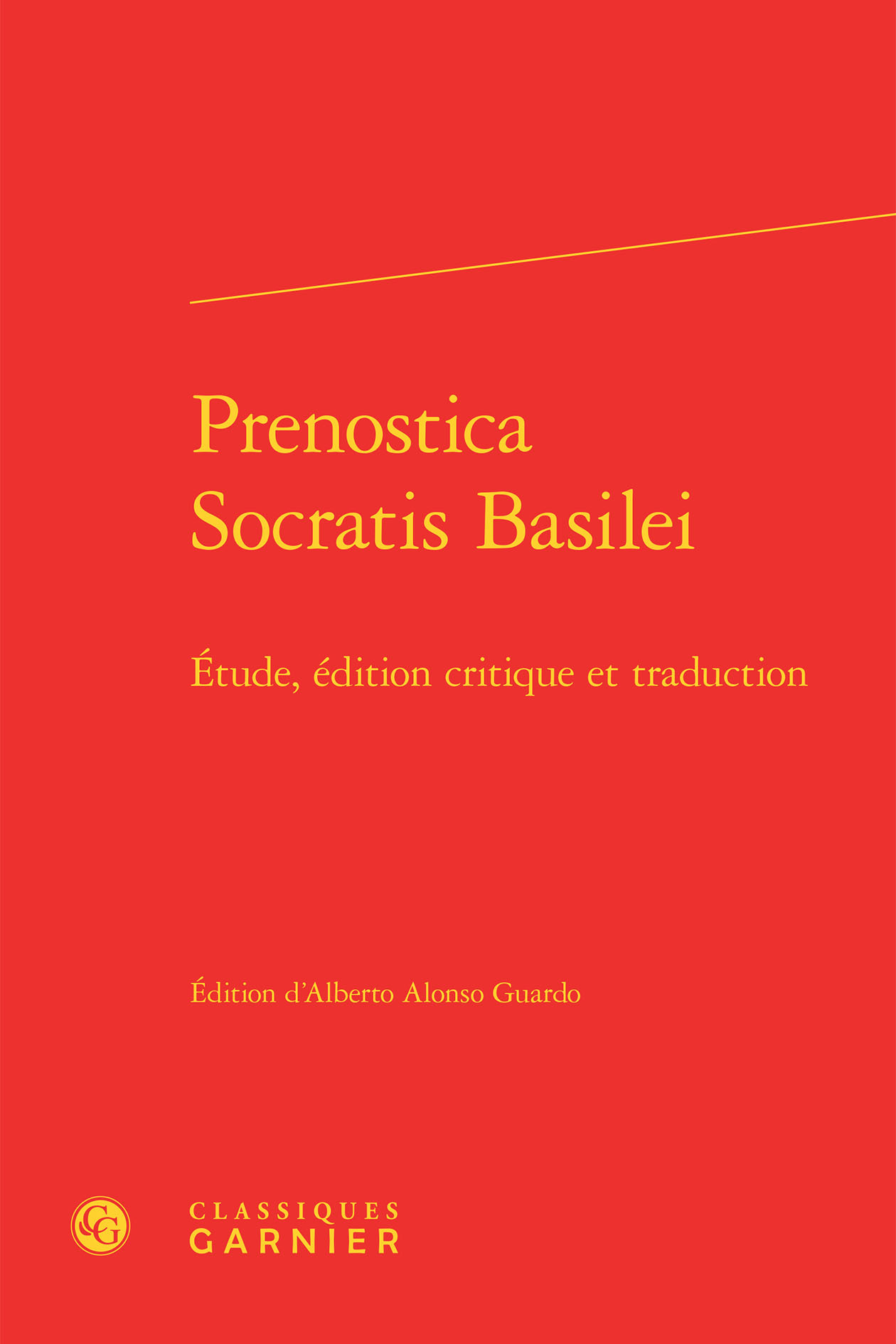 Prenostica Socratis Basilei, Étude, édition critique et traduction (9782812435676-front-cover)