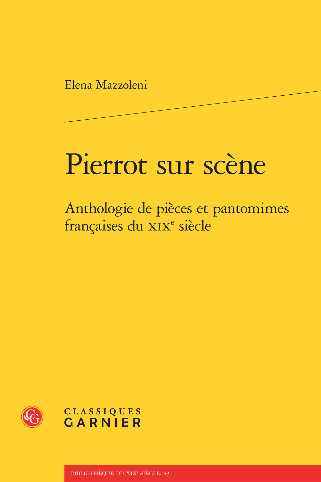 Pierrot sur scène, Anthologie de pièces et pantomimes françaises du XIXe siècle (9782812432880-front-cover)