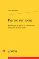 Pierrot sur scène, Anthologie de pièces et pantomimes françaises du XIXe siècle (9782812432880-front-cover)