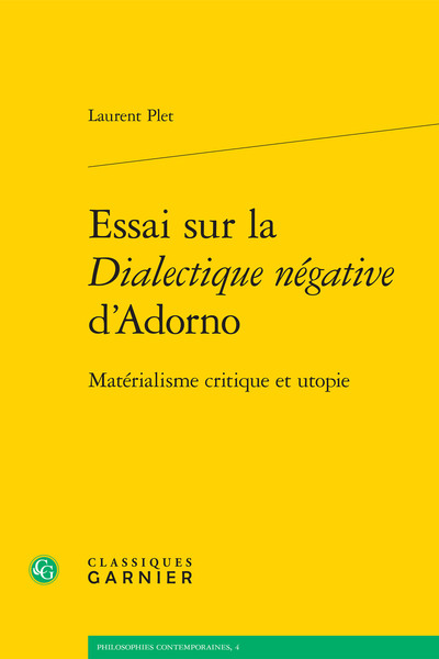 Essai sur la Dialectique négative d'Adorno, Matérialisme critique et utopie (9782812460180-front-cover)