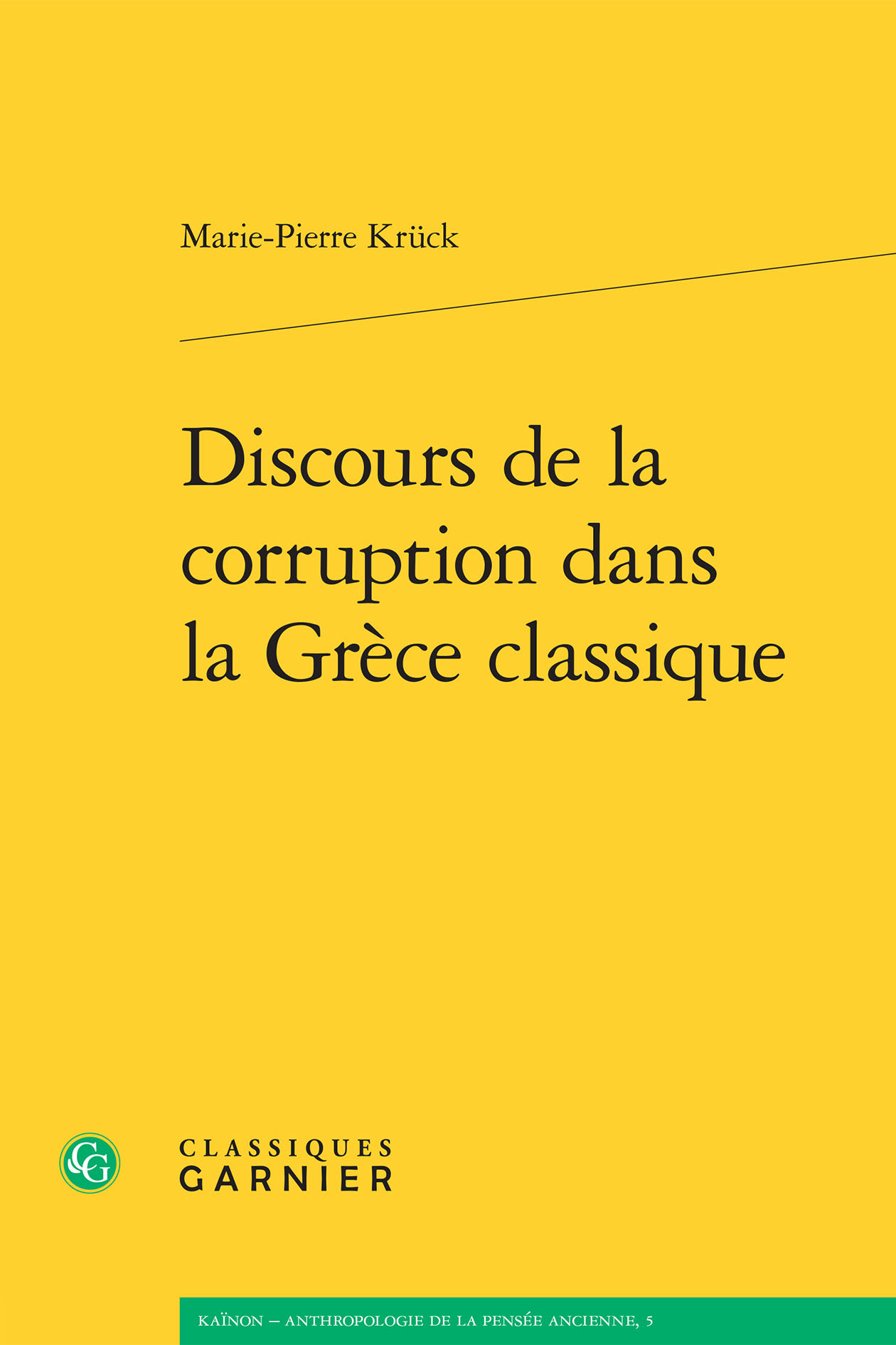 Discours de la corruption dans la Grèce classique (9782812447099-front-cover)