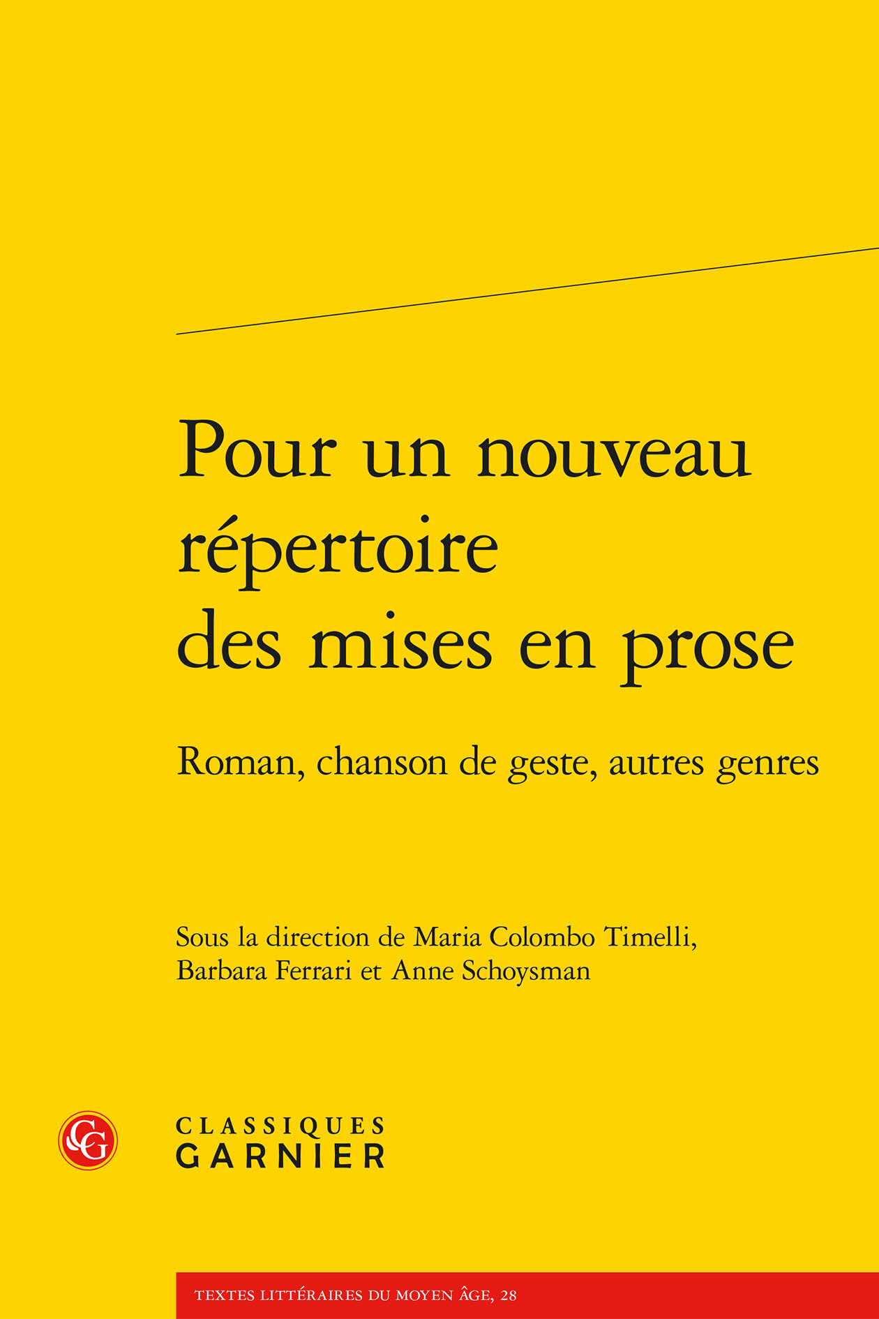 Pour un nouveau répertoire des mises en prose, Roman, chanson de geste, autres genres (9782812417276-front-cover)