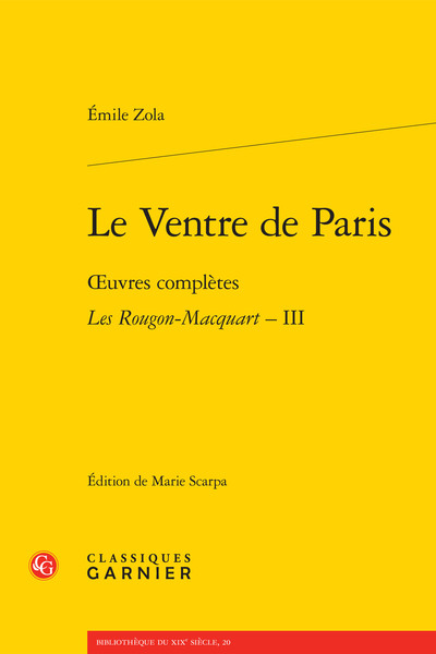 Le Ventre de Paris, oeuvres complètes - Les Rougon-Macquart, Histoire naturelle et sociale d'une famille sous le Second Empire - (9782812413834-front-cover)