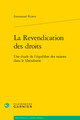 La Revendication des droits, Une étude de l'équilibre des raisons dans le libéralisme (9782812402265-front-cover)