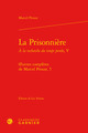 La Prisonnière, oeuvres complètes, 5 (9782812410475-front-cover)