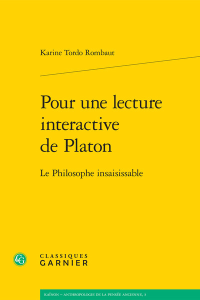 Pour une lecture interactive de Platon, Le Philosophe insaisissable (9782812437144-front-cover)