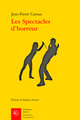 Les Spectacles d'horreur (9782812415746-front-cover)
