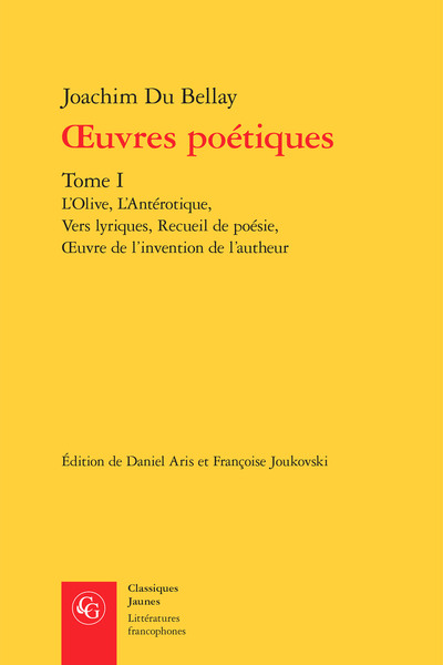 oeuvres poétiques, L'Olive, L'Antérotique, Vers lyriques, Recueil de poésie, oeuvre de l'invention de l'autheur (9782812400483-front-cover)