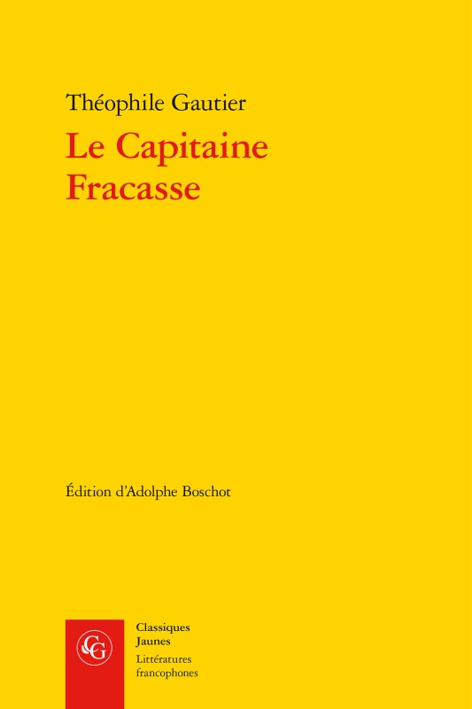 Le Capitaine Fracasse, Texte complet (1863) (9782812418297-front-cover)