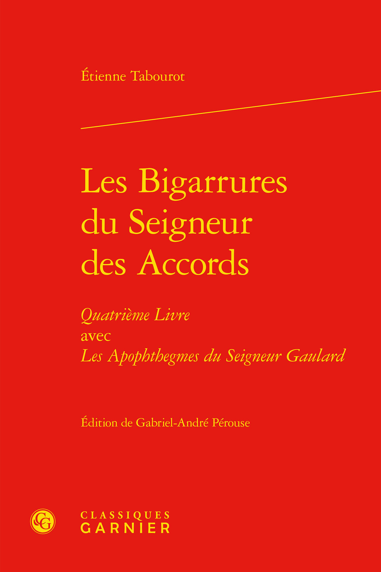 Les Bigarrures du Seigneur des Accords, Quatrième Livre avec Les Apophthegmes du Seigneur Gaulard (9782812453779-front-cover)