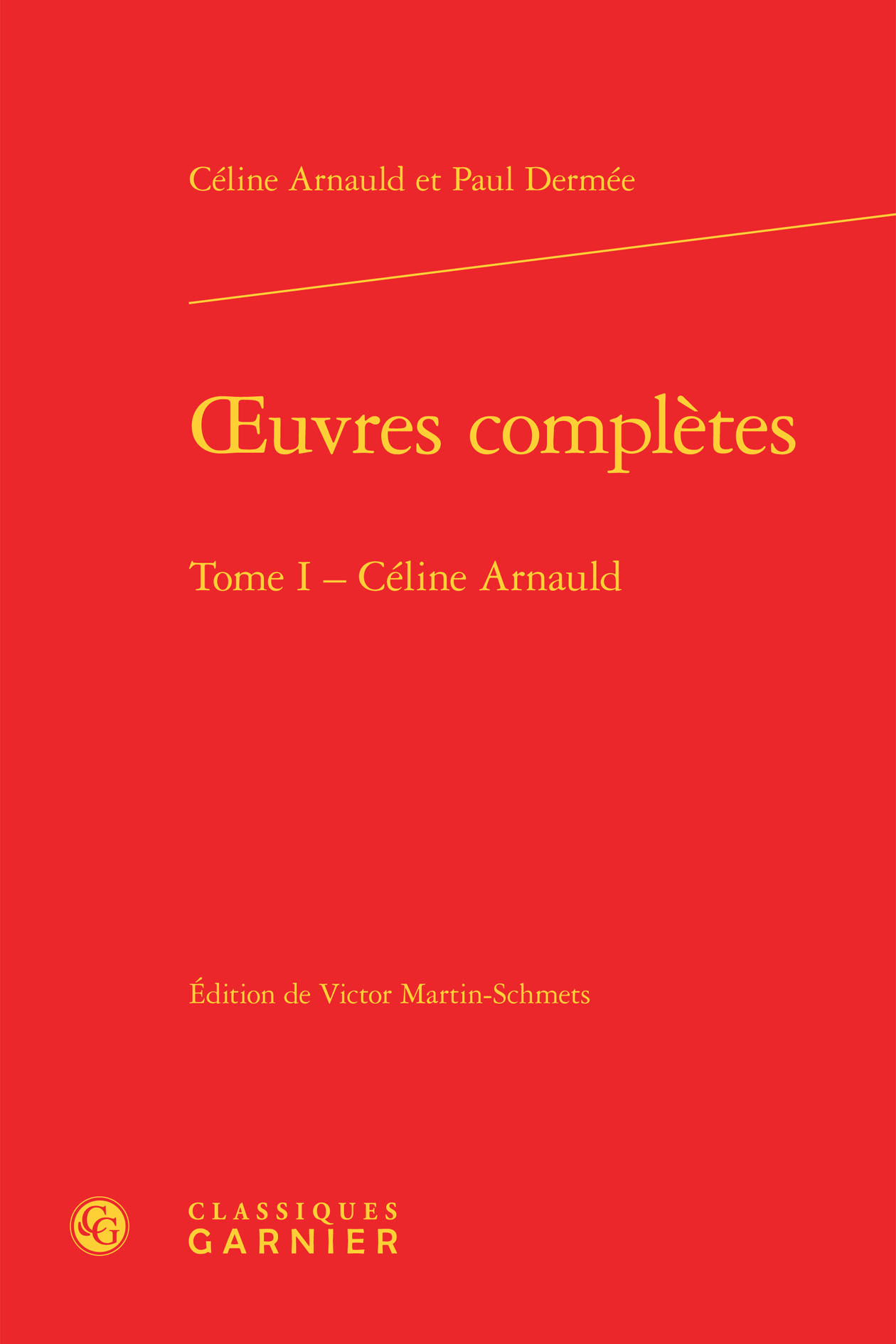 oeuvres complètes, Céline Arnauld (9782812410611-front-cover)