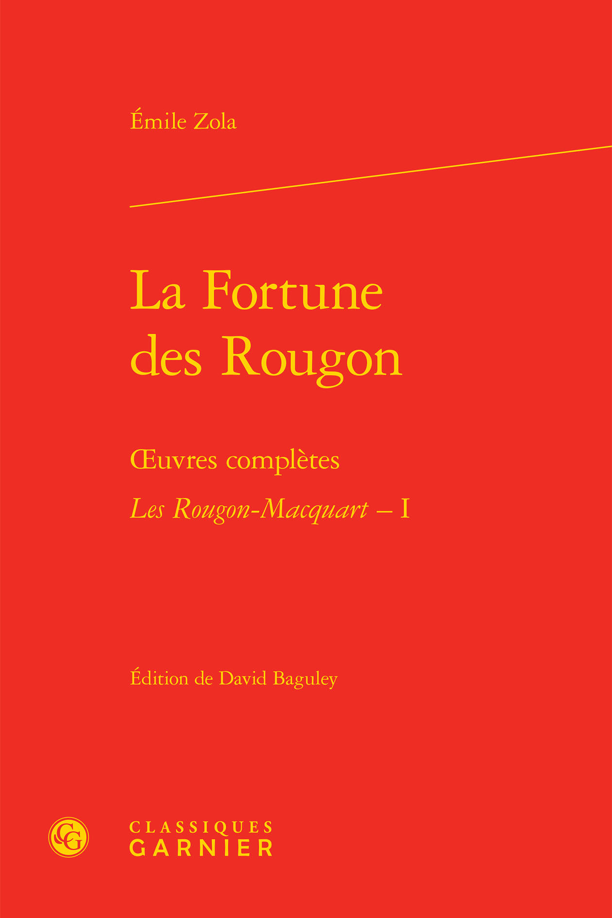 La Fortune des Rougon, oeuvres complètes - Les Rougon-Macquart. Histoire naturelle et sociale d'une famille sous le Second Empir (9782812434396-front-cover)