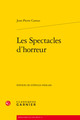 Les Spectacles d'horreur (9782812409752-front-cover)