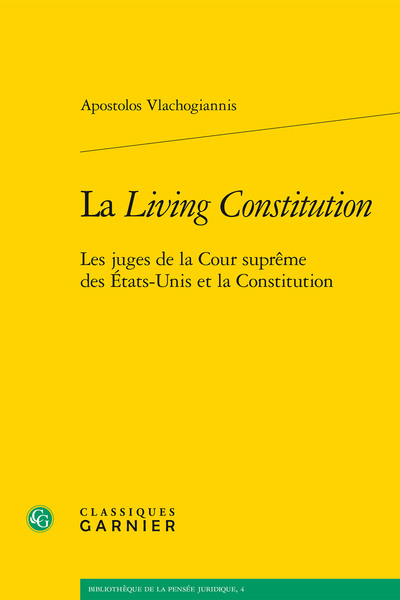 La Living Constitution, Les juges de la Cour suprême des États-Unis et la Constitution (9782812425394-front-cover)