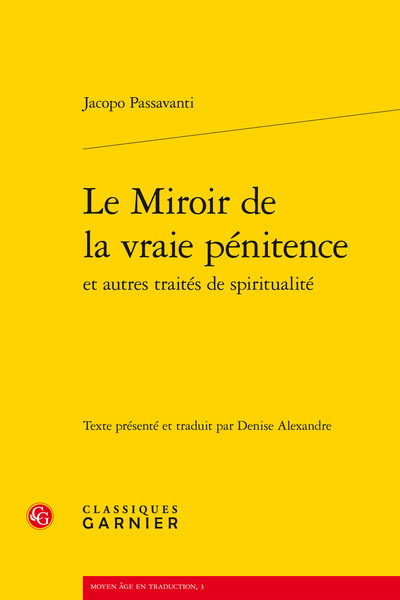 Le Miroir de la vraie pénitence et autres traités de spiritualité (9782812409851-front-cover)