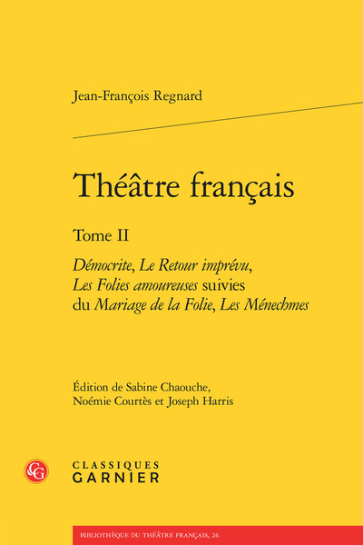 Théâtre français, Démocrite, Le Retour imprévu, Les Folies amoureuses suivies du Mariage de la Folie, Les Ménechmes (9782812433061-front-cover)