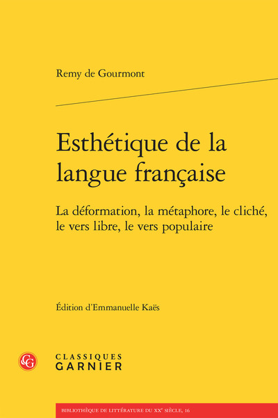 Esthétique de la langue française, La déformation, la métaphore, le cliché, le vers libre, le vers populaire (9782812460128-front-cover)