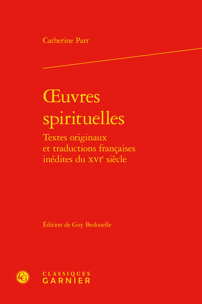 oeuvres spirituelles, Textes originaux et traductions françaises inédites du XVIe siècle (9782812452925-front-cover)