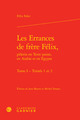 Les Errances de frère Félix,, Traités 1 et 2 (9782812412110-front-cover)