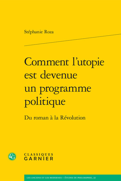 Comment l'utopie est devenue un programme politique, Du roman à la Révolution (9782812437052-front-cover)