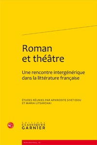 Roman et théâtre, Une rencontre intergénérique dans la littérature française (9782812401749-front-cover)