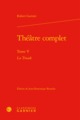 Théâtre complet, La Troade (9782812458927-front-cover)