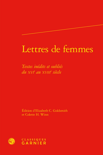 Lettres de femmes, Textes inédits et oubliés du XVIe au XVIIIe siècle (9782812453595-front-cover)