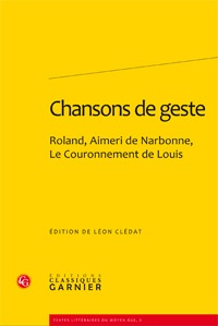 Chansons de geste, Roland, Aimeri de Narbonne et Le Couronnement de Louis (9782812401428-front-cover)