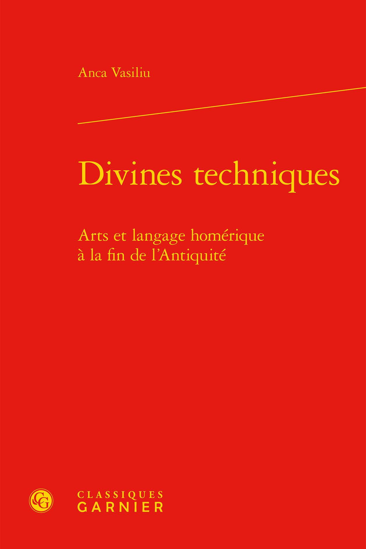 Divines techniques, Arts et langage homérique à la fin de l'Antiquité (9782812438073-front-cover)