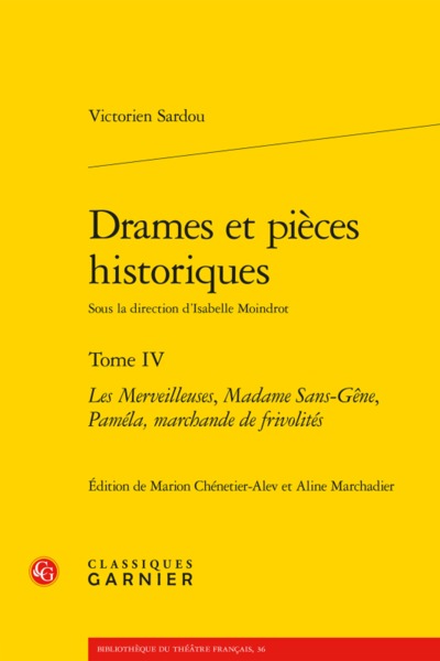 Drames et pièces historiques, Les Merveilleuses, Madame Sans-Gêne, Paméla, marchande de frivolités (9782812445644-front-cover)