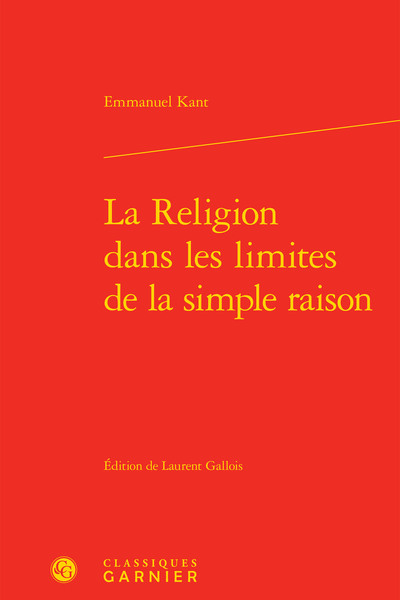 La Religion dans les limites de la simple raison (9782812445705-front-cover)