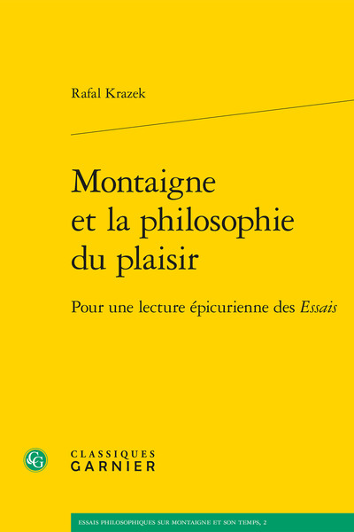 Montaigne et la philosophie du plaisir, Pour une lecture épicurienne des Essais (9782812403613-front-cover)