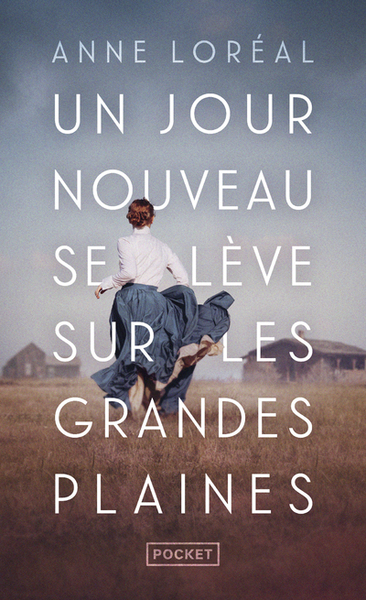 Un jour nouveau se lève sur les grandes plaines (9782266322751-front-cover)