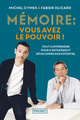 Mémoire : vous avez le pouvoir ! : tout comprendre pour mieux s'entraîner et la développer (9782266332644-front-cover)