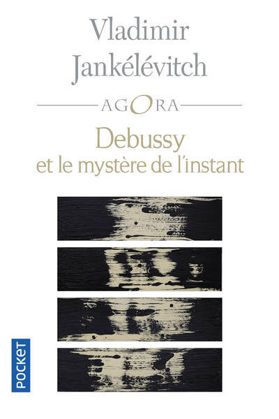 Debussy et le mystère de l'instant (9782266307352-front-cover)