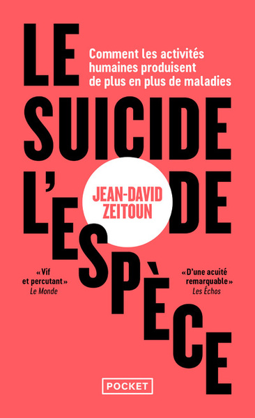 Le Suicide de l'espèce - Comment les activités humaines produisent de plus en plus de maladies (9782266338455-front-cover)